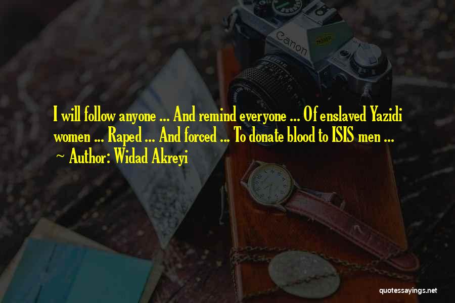 Islamic State Quotes By Widad Akreyi