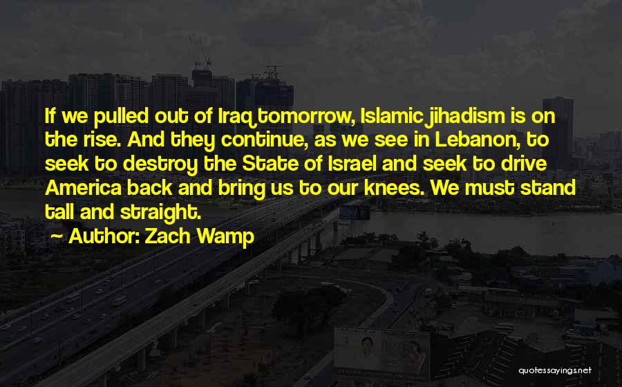 Islamic State Quotes By Zach Wamp