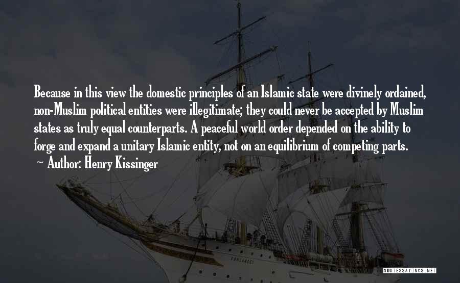 Islamic States Quotes By Henry Kissinger