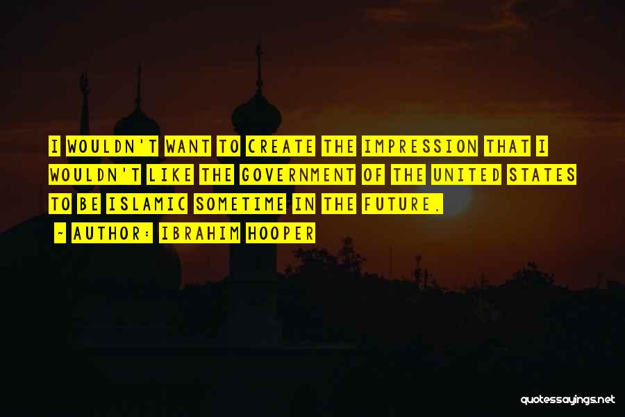 Islamic States Quotes By Ibrahim Hooper