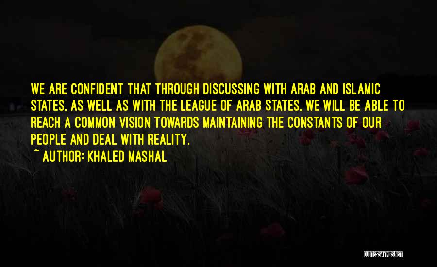 Islamic States Quotes By Khaled Mashal