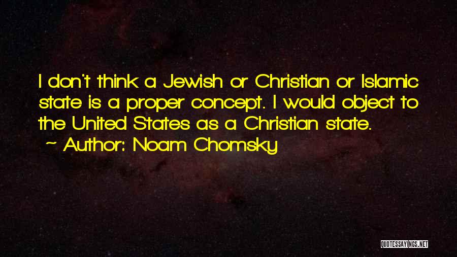 Islamic States Quotes By Noam Chomsky