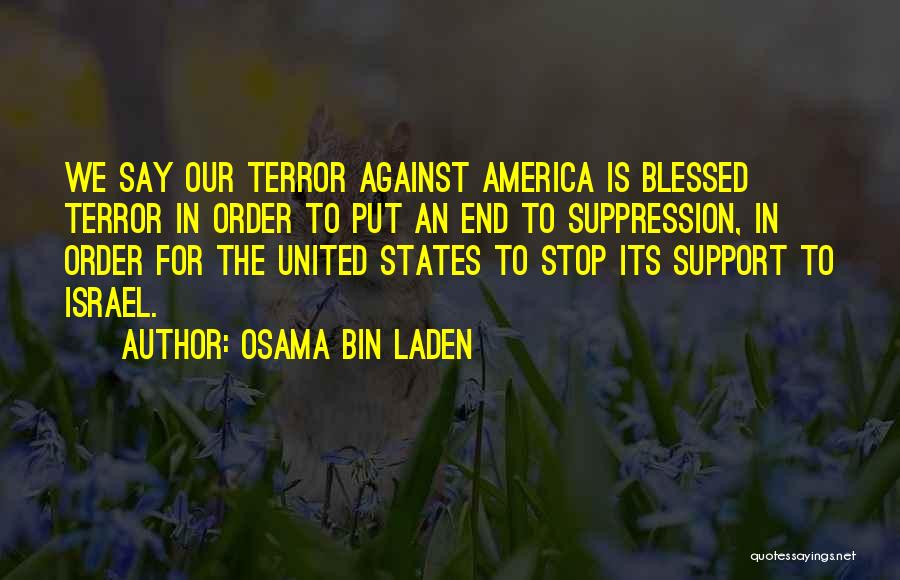 Islamic States Quotes By Osama Bin Laden