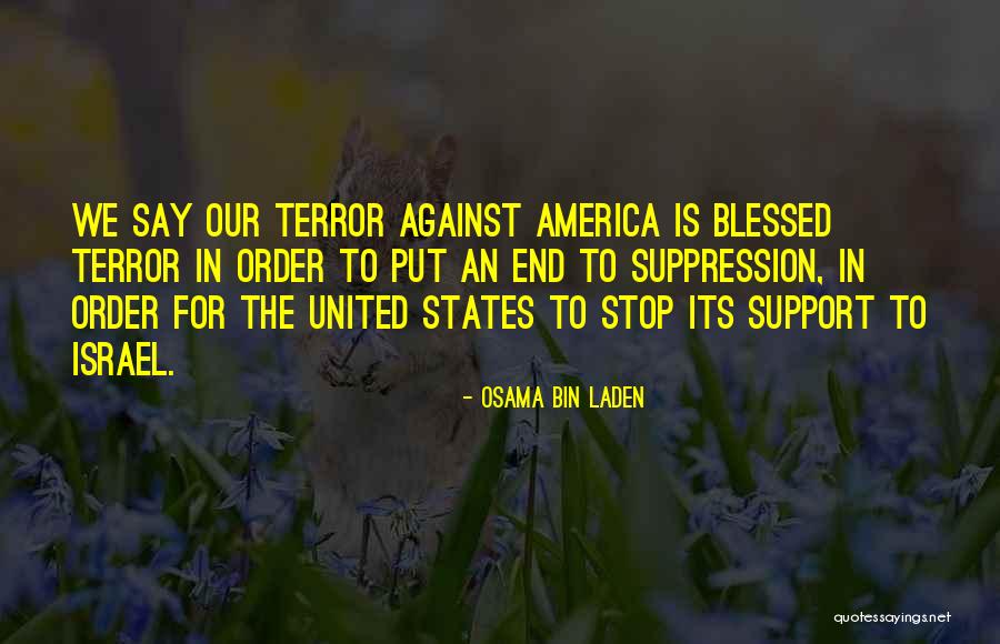 Islamic States Quotes By Osama Bin Laden