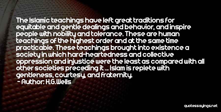 Islamic Teachings Quotes By H.G.Wells