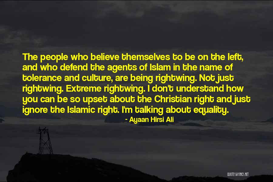 Islamic Tolerance Quotes By Ayaan Hirsi Ali