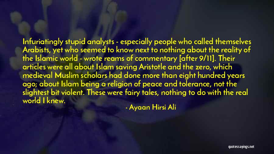 Islamic Tolerance Quotes By Ayaan Hirsi Ali