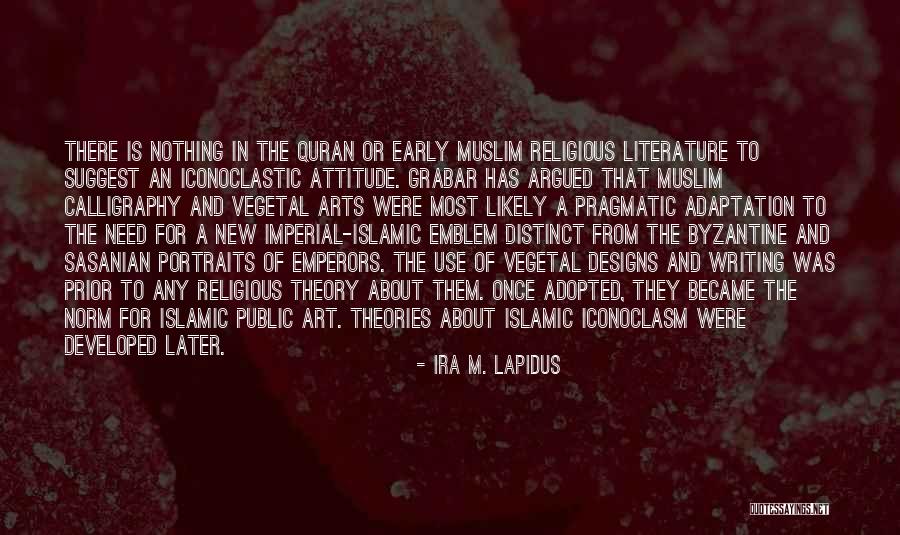 Islamic Writing Art Quotes By Ira M. Lapidus Islamic Writing Art Quotes By Ira M. Lapidus