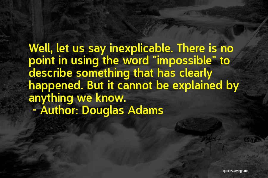 Islamics Quotes By Douglas Adams