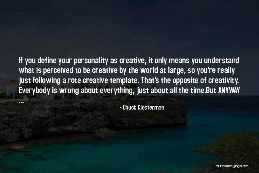 Islamicsystem Quotes By Chuck Klosterman Islamicsystem Quotes By Chuck Klosterman