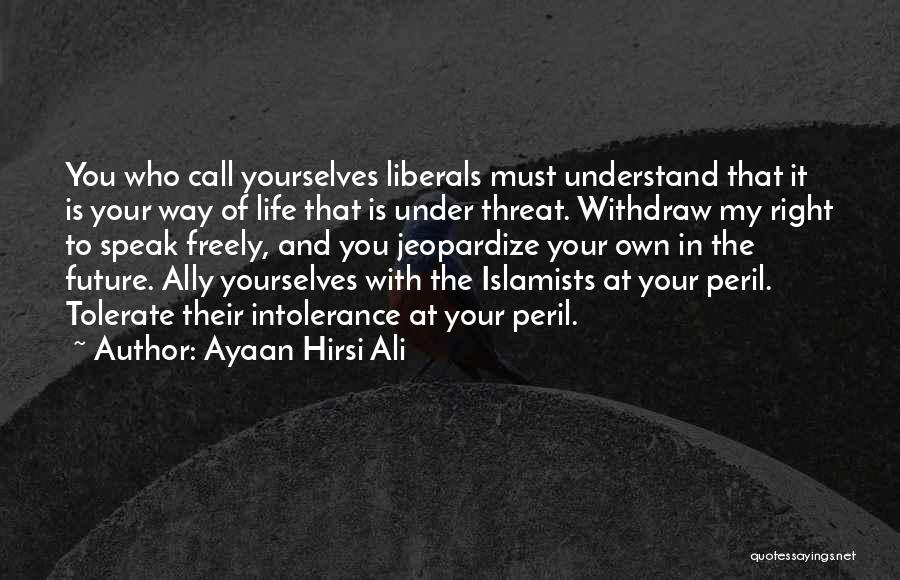 Islamists Quotes By Ayaan Hirsi Ali
