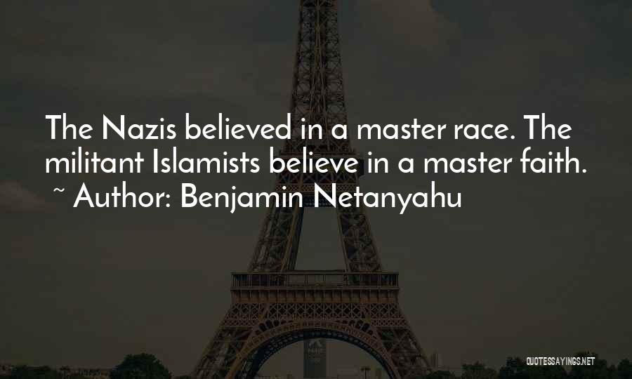 Islamists Quotes By Benjamin Netanyahu