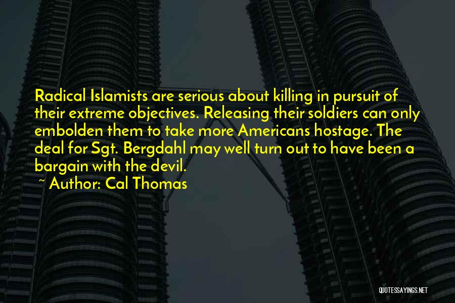 Islamists Quotes By Cal Thomas