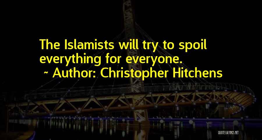 Islamists Quotes By Christopher Hitchens