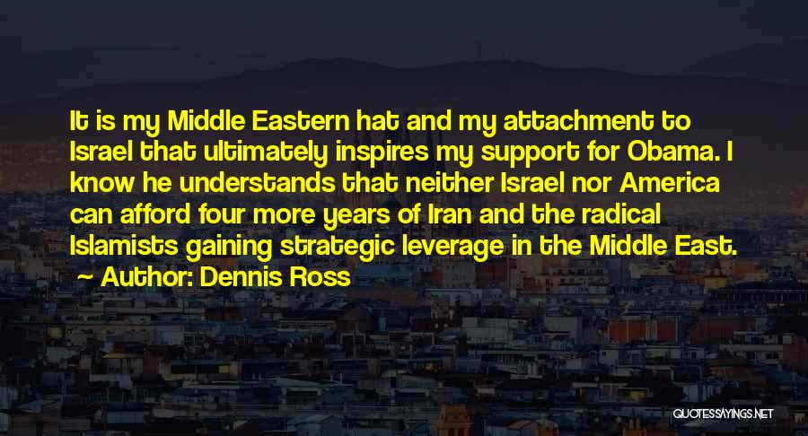 Islamists Quotes By Dennis Ross