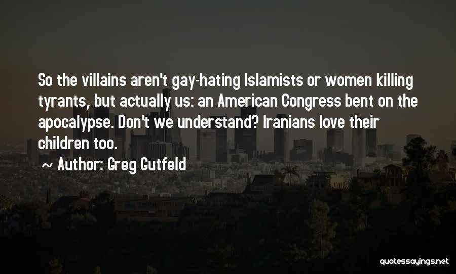 Islamists Quotes By Greg Gutfeld