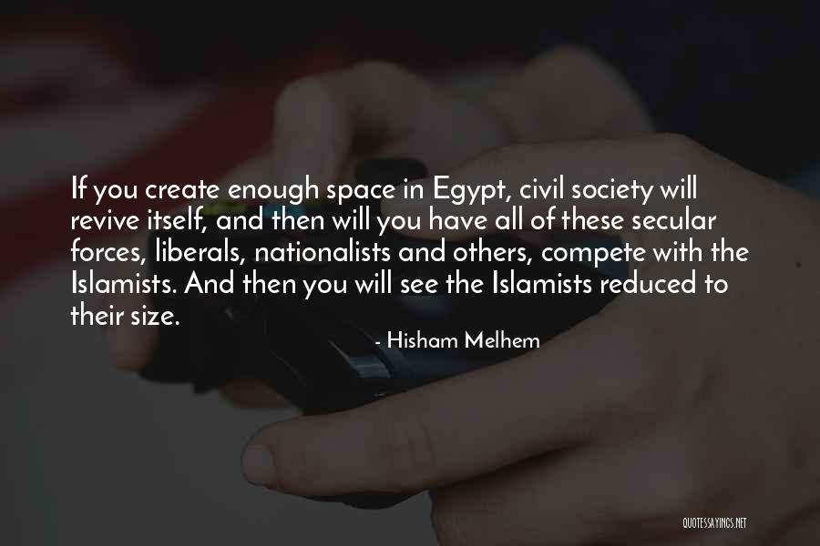 Islamists Quotes By Hisham Melhem Islamists Quotes By Hisham Melhem