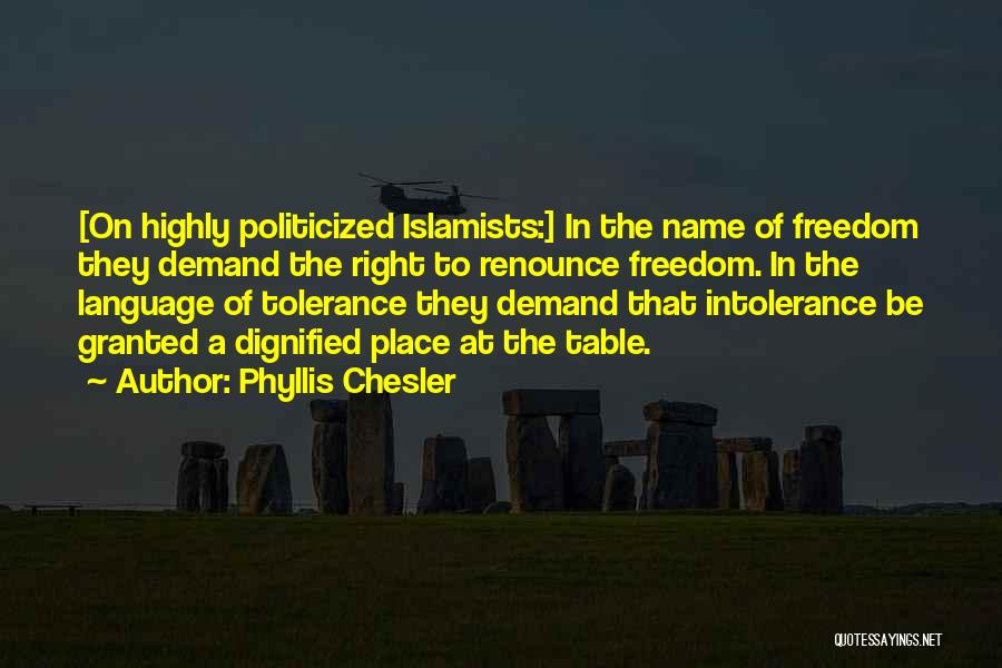 Islamists Quotes By Phyllis Chesler