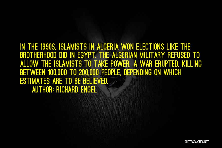 Islamists Quotes By Richard Engel