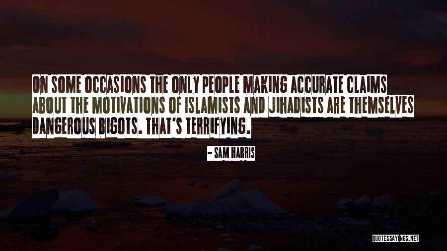 Islamists Quotes By Sam Harris Islamists Quotes By Sam Harris