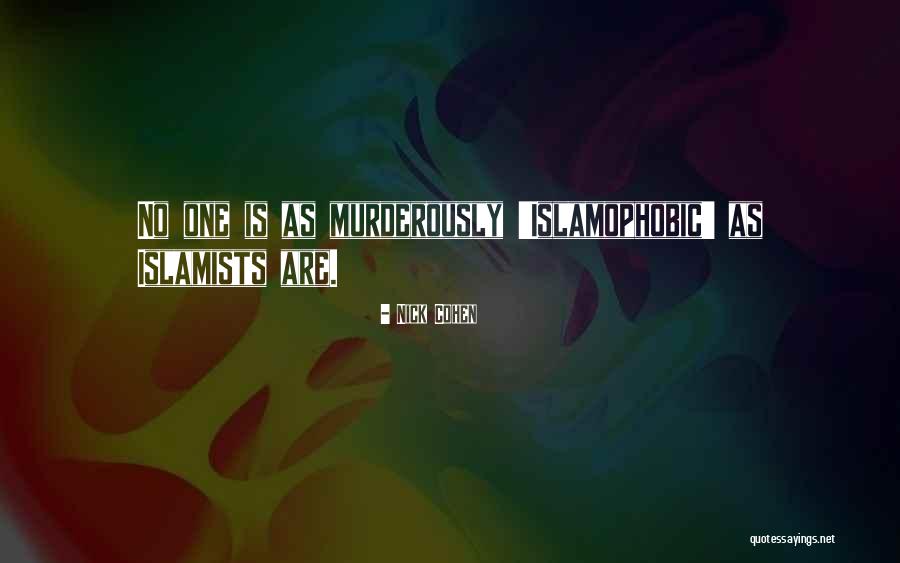 Islamophobic Quotes By Nick Cohen Islamophobic Quotes By Nick Cohen