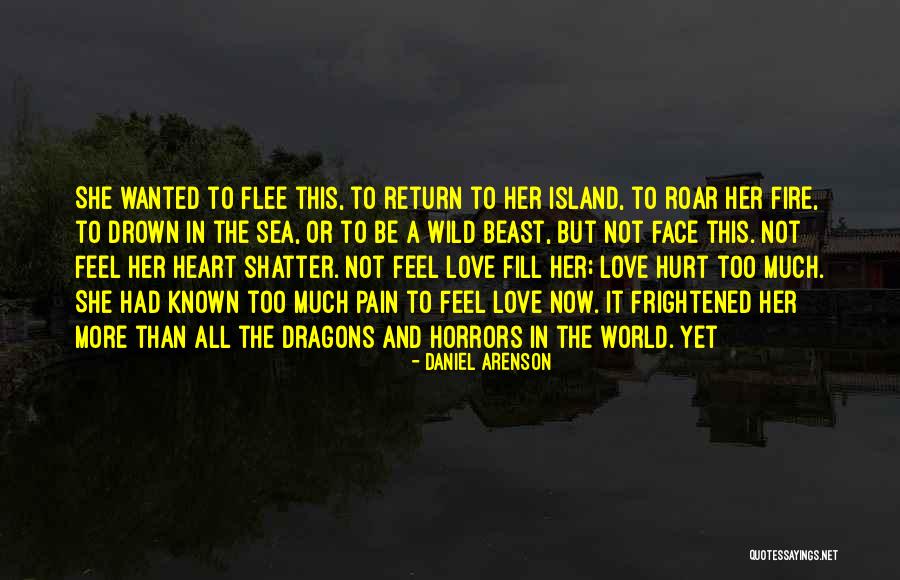 Island Of Fire Quotes By Daniel Arenson Island Of Fire Quotes By Daniel Arenson