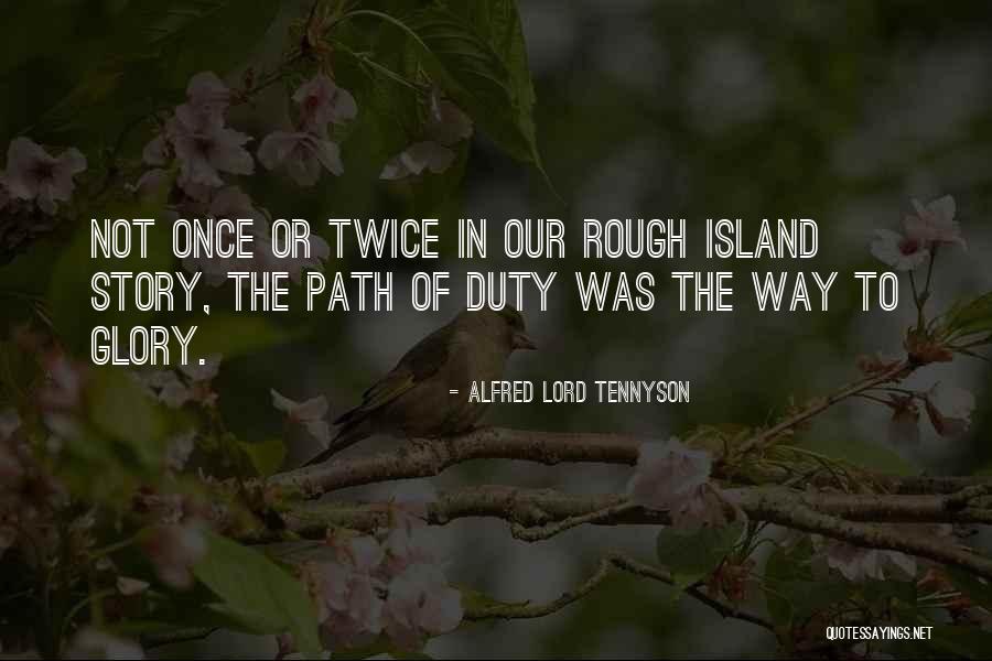 Island Quotes By Alfred Lord Tennyson