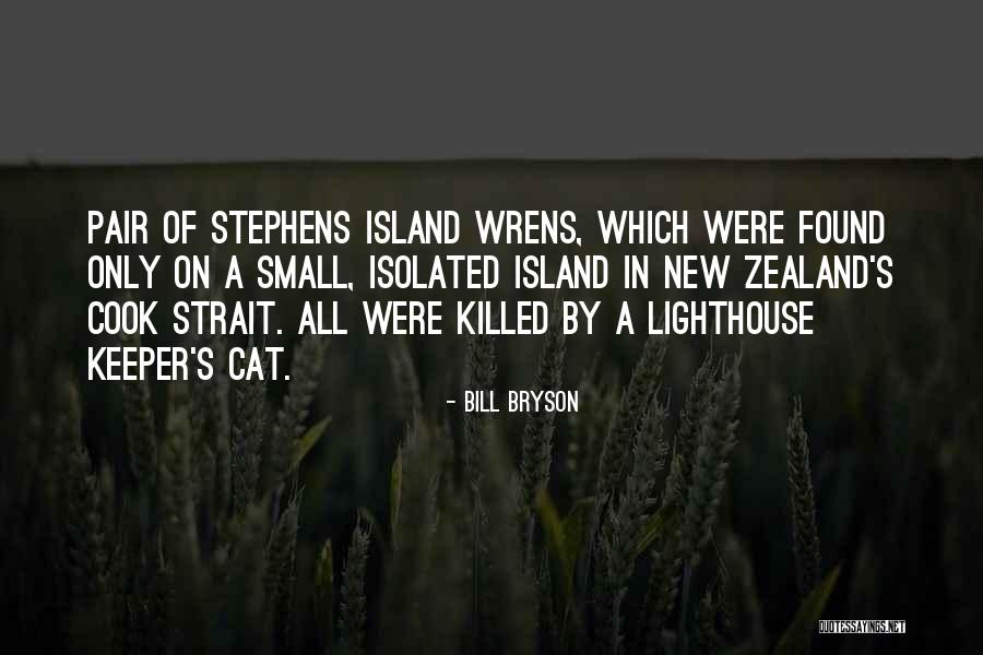 Island Quotes By Bill Bryson