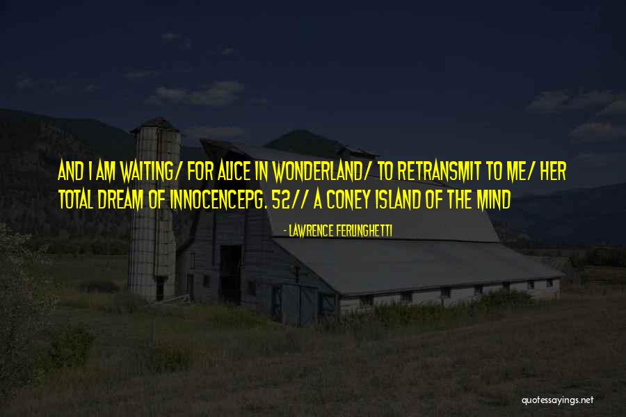 Island Quotes By Lawrence Ferlinghetti Island Quotes By Lawrence Ferlinghetti
