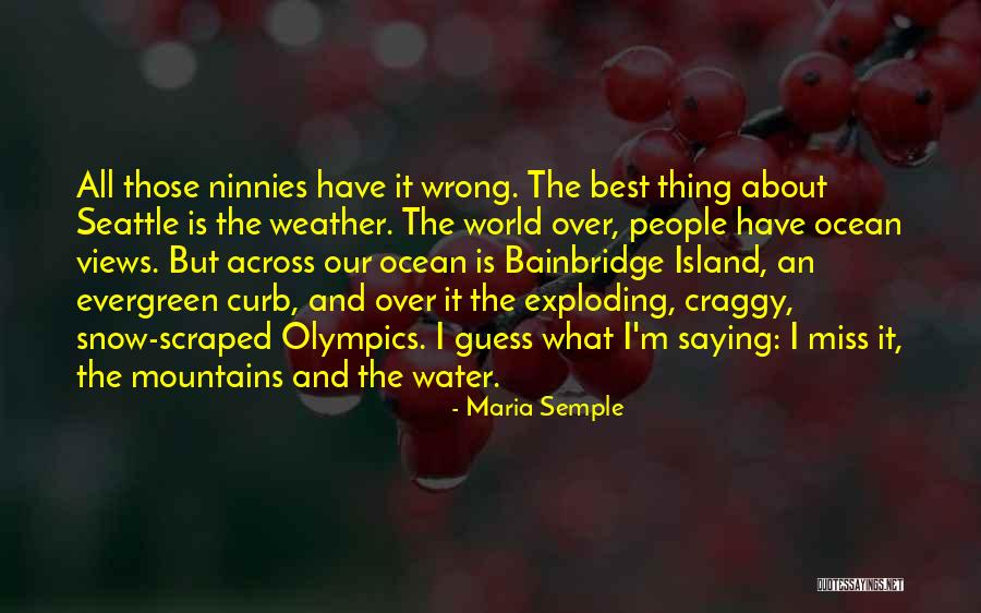 Island Quotes By Maria Semple Island Quotes By Maria Semple