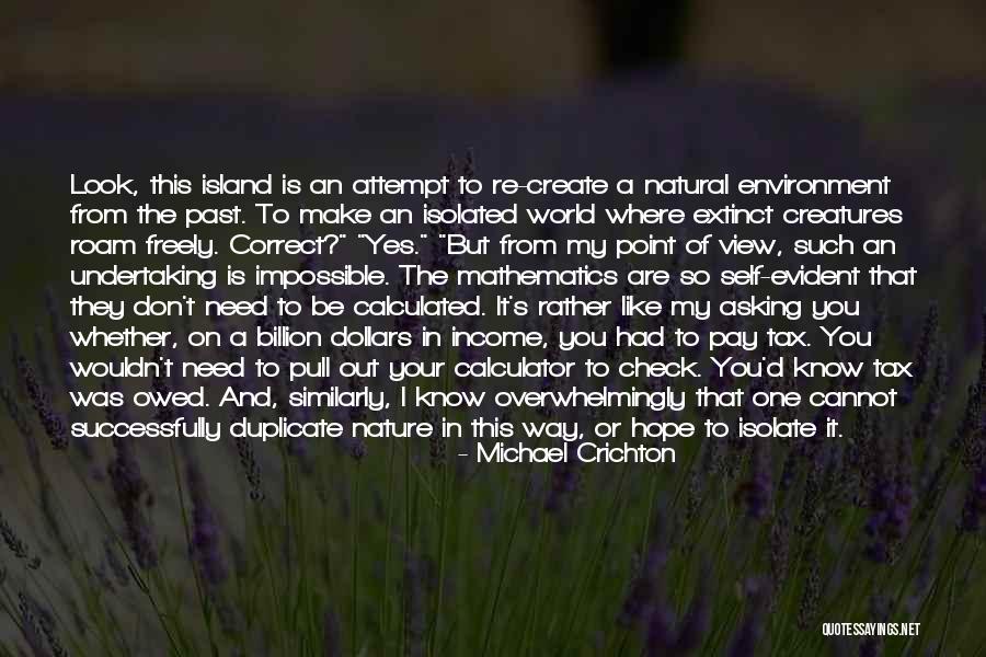 Island Quotes By Michael Crichton Island Quotes By Michael Crichton