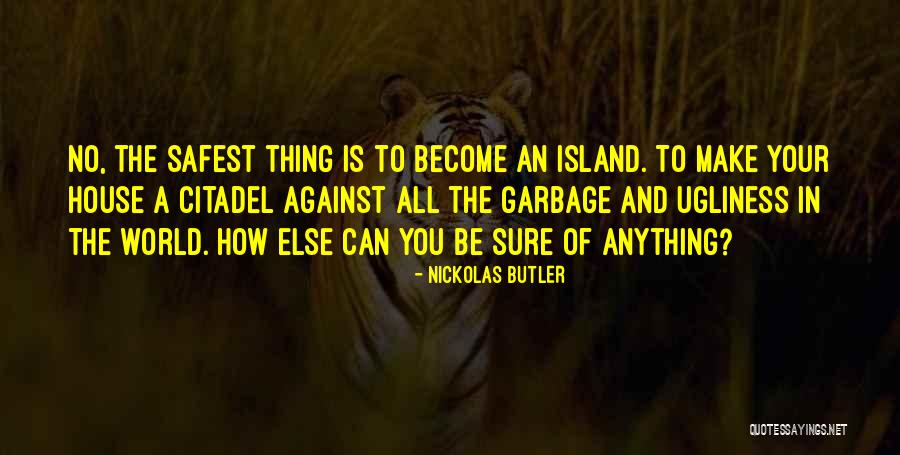 Island Quotes By Nickolas Butler