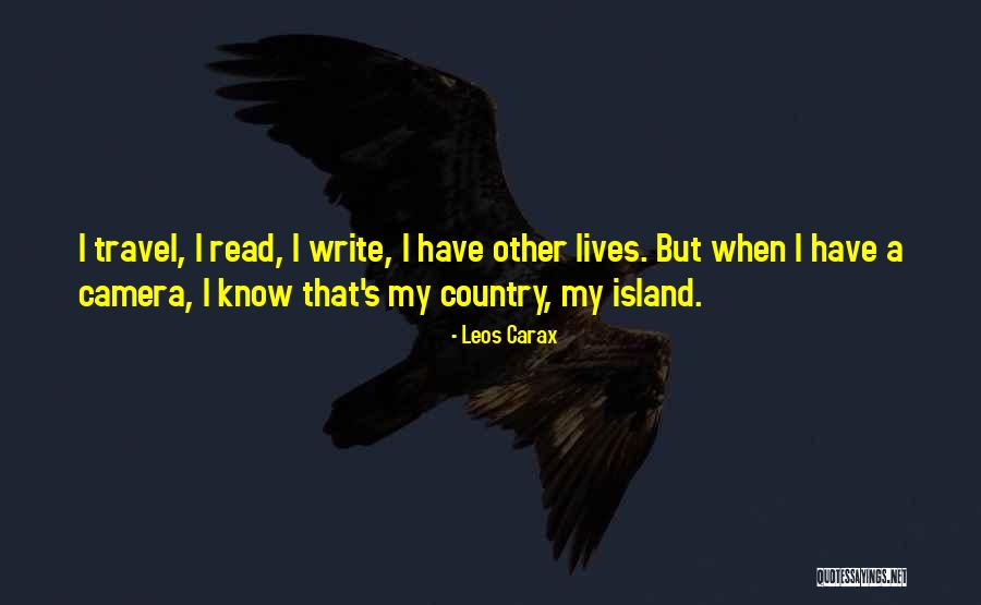 Island Travel Quotes By Leos Carax Island Travel Quotes By Leos Carax