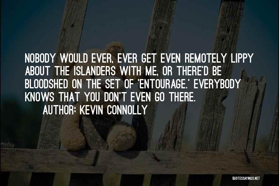 Islanders Quotes By Kevin Connolly