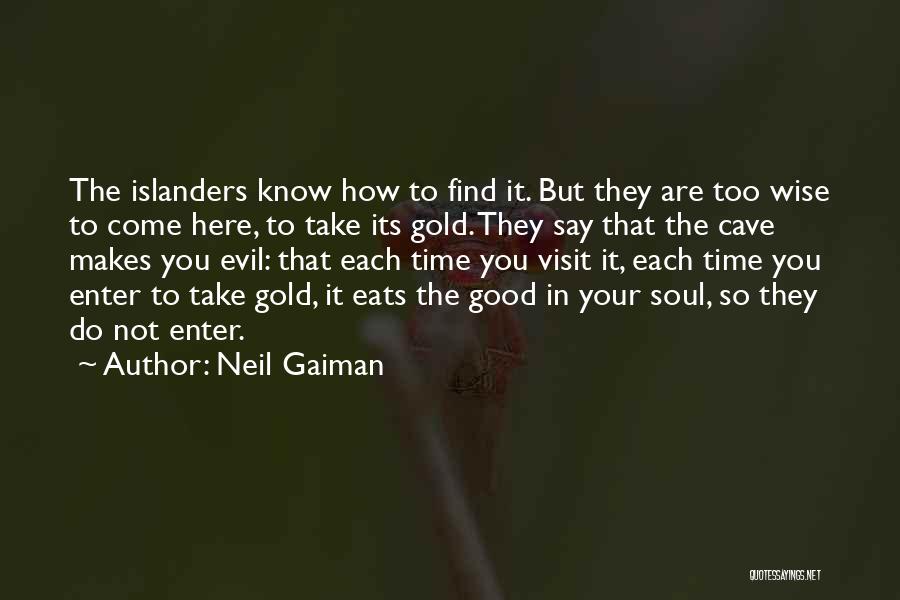 Islanders Quotes By Neil Gaiman