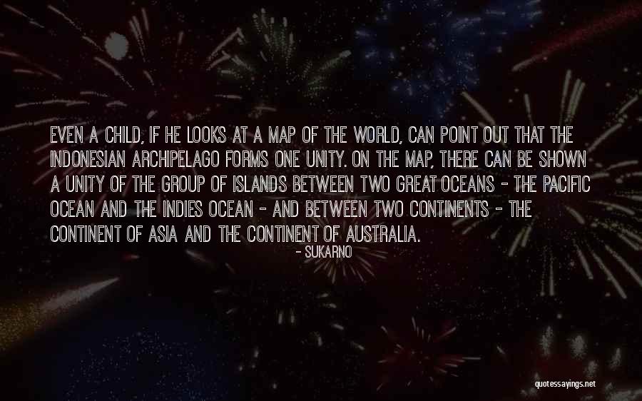 Islands In The Pacific Quotes By Sukarno Islands In The Pacific Quotes By Sukarno
