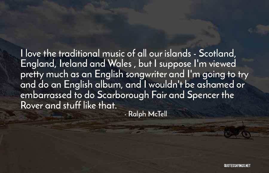 Islands Love Quotes By Ralph McTell
