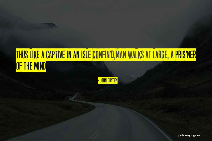 Isle Man Quotes By John Dryden Isle Man Quotes By John Dryden