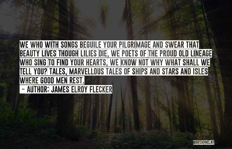 Isles Quotes By James Elroy Flecker