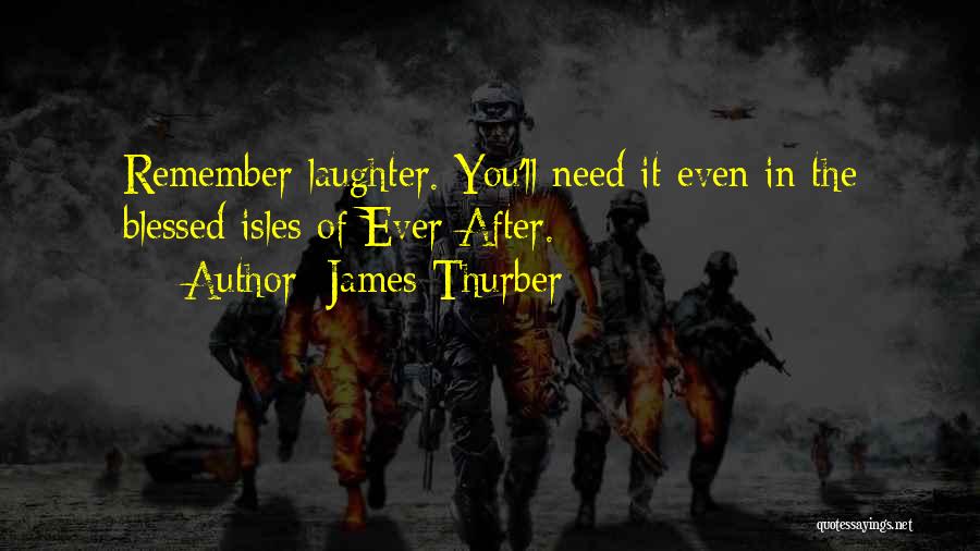 Isles Quotes By James Thurber