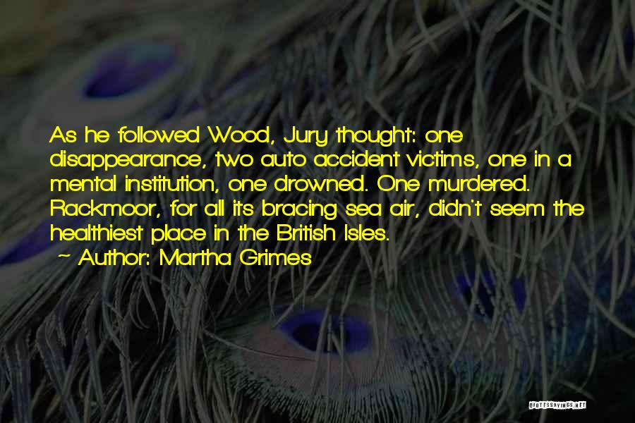 Isles Quotes By Martha Grimes