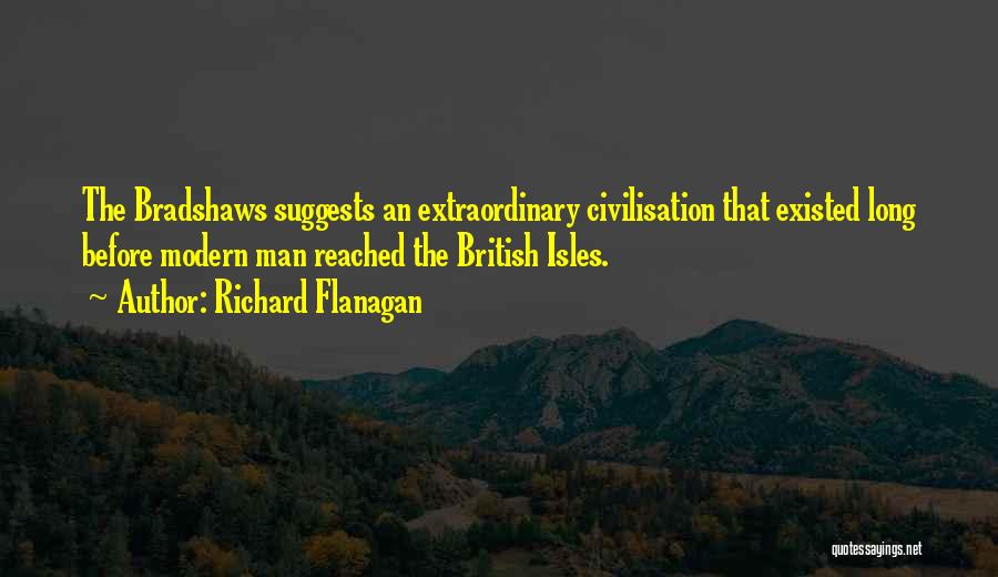 Isles Quotes By Richard Flanagan