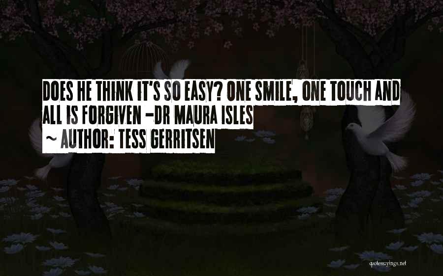 Isles Quotes By Tess Gerritsen