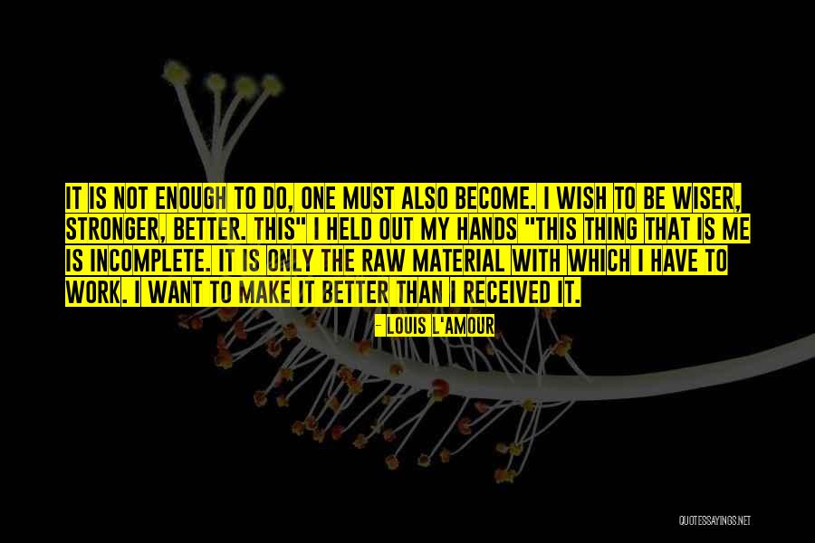 Islet Cells Quotes By Louis L'Amour Islet Cells Quotes By Louis L'Amour