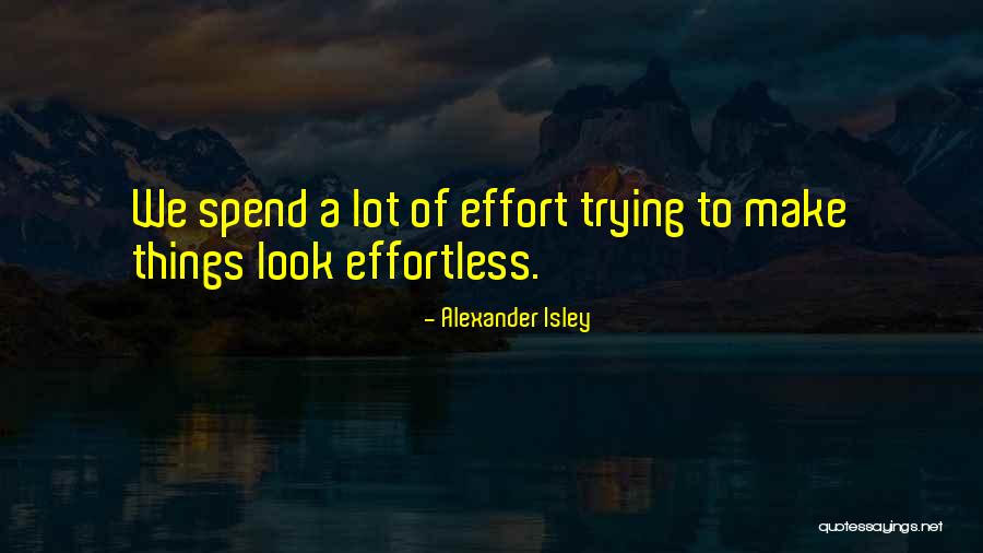 Isley Quotes By Alexander Isley Isley Quotes By Alexander Isley