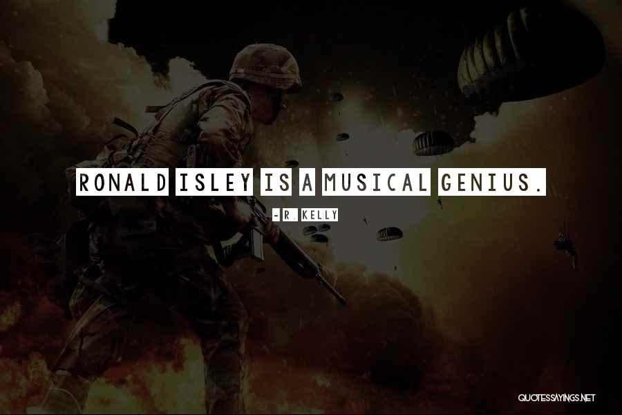 Isley Quotes By R. Kelly Isley Quotes By R. Kelly