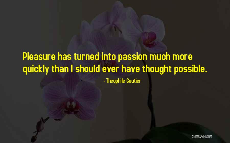 Ismaeel Yaseen Quotes By Theophile Gautier Ismaeel Yaseen Quotes By Theophile Gautier