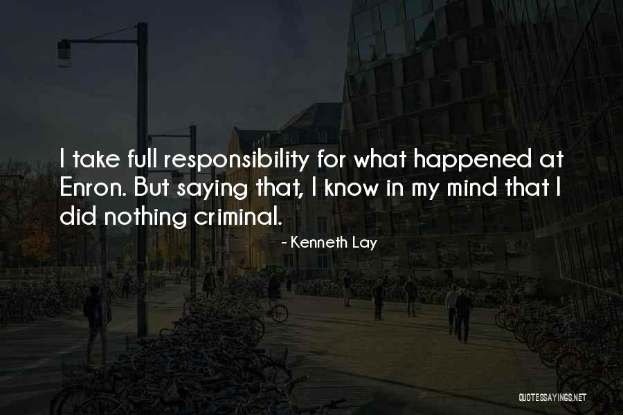 Ismael Quintana Quotes By Kenneth Lay Ismael Quintana Quotes By Kenneth Lay