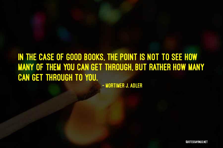 Ismael Soto Quotes By Mortimer J. Adler Ismael Soto Quotes By Mortimer J. Adler