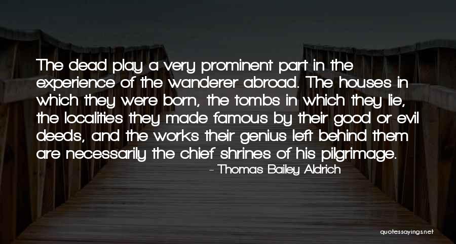 Ismahan Bt Quotes By Thomas Bailey Aldrich Ismahan Bt Quotes By Thomas Bailey Aldrich